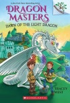 Dragon Masters #24 : Dawn of the Light Dragon (A Branches Book) | West, Tracey - 교보문고