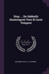 Disp. ... De Sabbathi Deuteroproti Vero Et Iusto Tempore | Til, Salomon Van - 교보문고