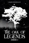 The oak of legends | Zukerman, Omer - 교보문고