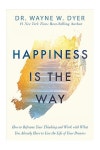 카페해피드리머스(Cafe Happydreamers) | Happiness Is the Way | Dr. Wayne W. Dyer - 교보문고