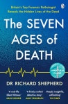 The Seven Ages of Death | Richard Shepherd - 교보문고