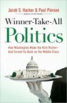 Winner-Take-All Politics | Hacker, Jacob S./Pierson, Paul/ - 교보문고