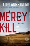 (주)모흐,킬로리 | Mercy Kill | Armstrong, Lori - 교보문고