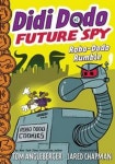 Didi Dodo, Future Spy | Angleberger, Tom - 교보문고