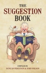 The Suggestion Book | Ferguson, Duncan - 교보문고