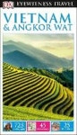 DK Eyewitness Travel Guide Vietnam and Angkor Wat | Dorling Kindersley, Inc. (COR) - 교보문고