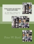 The Son of Seven Daughters | Byrd, Peter W. - 교보문고