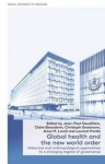 Global Health and the New World Order | Gaudilliere, Jean-Paul - 교보문고