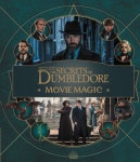 Fantastic Beasts - The Secrets of Dumbledore: Movie Magic | Jody Revenson - 교보문고