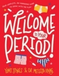Welcome to Your Period! | Stynes, Yumi - 교보문고