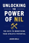 Unlocking the Power of NIL | Grilli, Jason - 교보문고