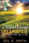 Discovering LIFES PURPOSE | Smith, Del H. - 교보문고