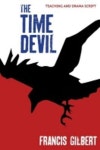 The Time Devil | Gilbert Phd, Francis Jonathan - 교보문고