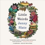 Little Weirds | Jenny Slate - 교보문고
