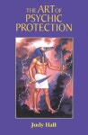 The Art of Psychic Protection | Hall, Judy - 교보문고