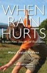 When Rain Hurts | Greene, Mary Evelyn - 교보문고