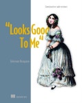Looks Good to Me | Adrienne Braganza - 교보문고