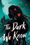 The Dark We Know | Wen-Yi Lee - 교보문고