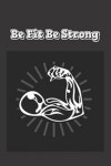 Be Fit Be Strong | Books, Amaliya - 교보문고