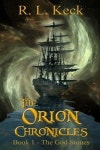 The Orion Chronicles | Keck, R. L. - 교보문고