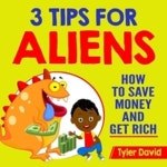 3 Tips for Aliens | Poor Dad, Rich Dad - 교보문고
