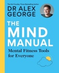 The Mind Manual | George, Alex - 교보문고