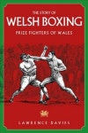 The Story of Welsh Boxing | Davies, Lawrence - 교보문고