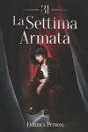 31 - La Settima Armata | Petroni, Federica - 교보문고