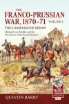 The Franco-Prussian War 1870-71 Volume 1 | Quintin Barry - 교보문고