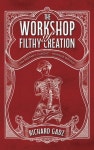 The Workshop of Filthy Creation | Gadz, Richard - 교보문고