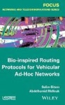 Bio-Inspired Routing Protocols for Vehicular Ad Hoc Networks | Bitam, Salim - 교보문고