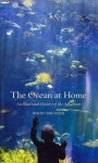 The Ocean at Home | Bernd Brunner - 교보문고
