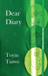 Dear Diary | Taiwo, Toyin - 교보문고