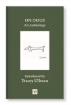 On Dogs | Ullman, Tracey - 교보문고