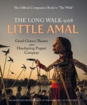 The Long Walk with Little Amal | Company, Good Chance Theatre Company and - 교보문고