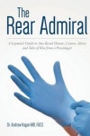 The Rear Admiral | Kagan MD, Andrew - 교보문고
