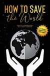 How to Save the World | 5310 Publishing - 교보문고