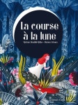 La Course A La Lune | Bendhif-Syllas - 교보문고