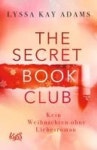 The Secret Book Club - Kein Weihnachten ohne Liebesroman | Adams, Lyssa Kay - 교보문고