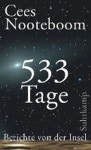 533 Tage. Berichte von der Insel | Nooteboom, Cees - 교보문고