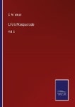 Life's Masquerade | Wood, C. W. - 교보문고