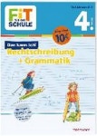FiT F?R DIE SCHULE. Das kann ich! Rechtschreibung + Grammatik 4. Klasse | Weller-Essers, Andrea - 교보문고