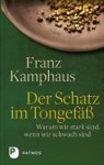 Der Schatz im Tongefaess | Kamphaus, Franz - 교보문고