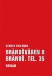 Braendovaegen 8 Braendoe. Tel. 35 | Tikkanen, Henrik - 교보문고