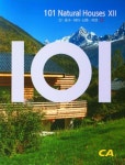 101 Natural Houses 12 : 산·호수·바다·산촌·자연 | 정지성 - 교보문고