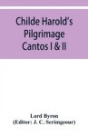 Childe Harolds Pilgrimage | Byron, George Gordon, 1788- - 교보문고