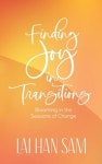 Finding Joy in Transitions | Lai, Han Sam - 교보문고