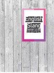 영어 Slang 영영사전 | 테헤란씨씨 - 교보문고