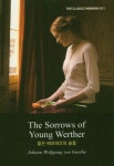 The Sorrows of Young Werther(젊은 베르테르의 슬픔) | 요한 볼프강 폰 괴테 - 교보문고