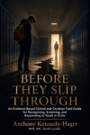 Before They Slip Through | Kennedy-Hager, Anthony Thomas - 교보문고